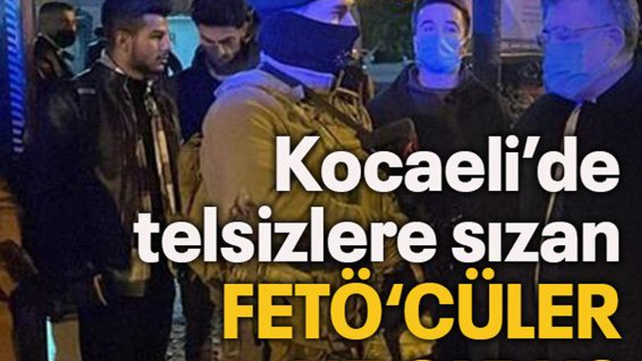 Kocaeli’de telsizlere sızan FETÖ‘cüler ne oldu?